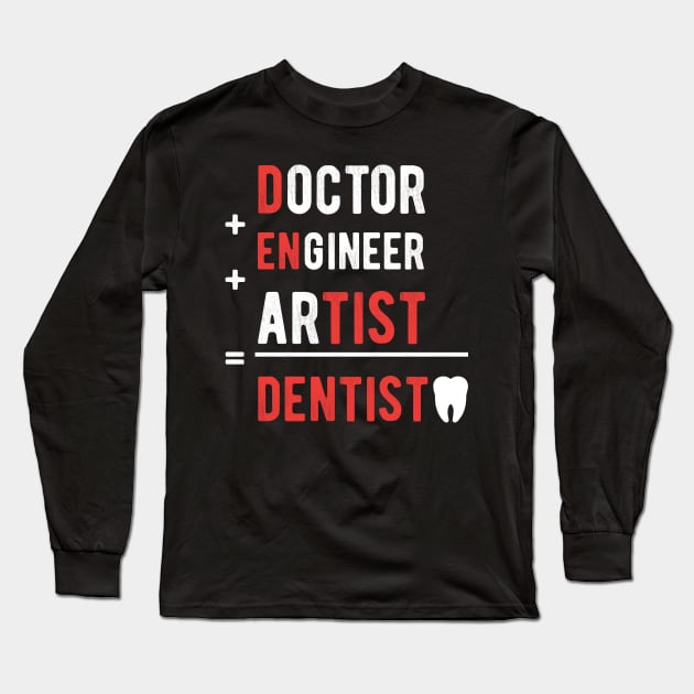 Dentists do it better gift Dentists health care Long Sleeve T-Shirt by Gaming champion